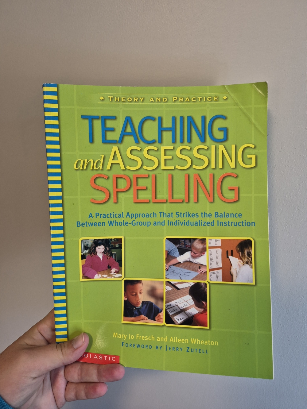Teaching and Assessing Spelling Textbook Educational Practice And Theory